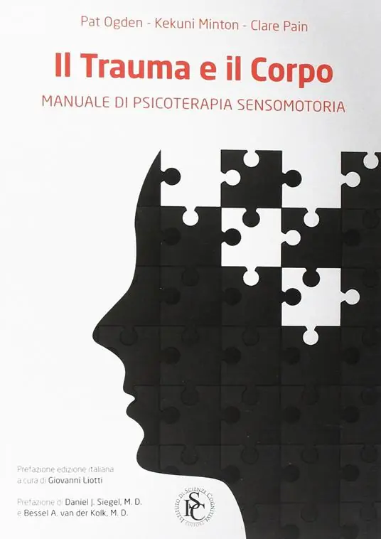 Consegna Rapida Il trauma e il corpo. Manuale di psicoterapia sensomotoria