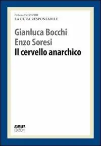 Cervello anarchico Solo Oggi