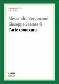 Bestseller L‘ arte come cura. La cura responsabile