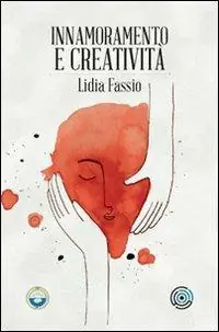 Innamoramento e creatività Nuovo Arrivo
