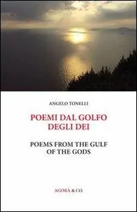 Compra Oggi Stesso Poemi dal Golfo degli Dei. Ediz. italiana e inglese