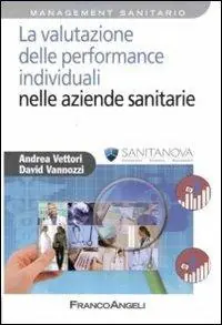 La valutazione delle performance individuali nelle aziende sanitarie Ultima Occasione