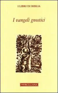 I Vangeli gnostici Super Prezzo