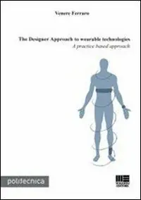 The Designer Approach to wearable technologies Prezzo Ridotto