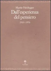 Dall‘esperienza del pensiero (1910-1976) Promozione Esclusiva