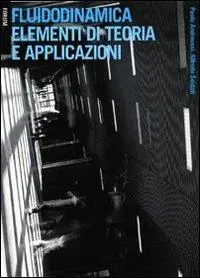 Fluidodinamica. Elementi di teoria e applicazioni Spedizione Espresso