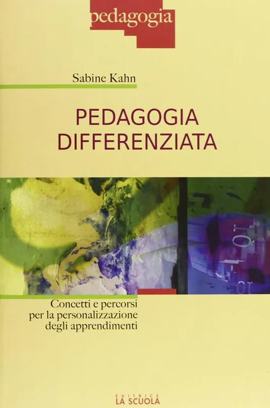 Più Venduto Pedagogia differenziata. Concetti e percorsi per la personalizzazione degli apprendimenti