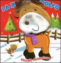Prezzo Conveniente La renna Rodolfo. Piccole avventure