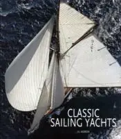 Prezzo Conveniente Classic sailing yachts. Ediz. illustrata