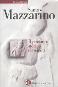 Acquista Ora Il pensiero storico classico. Vol. 3
