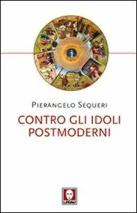 Più Venduto Contro gli idoli postmoderni