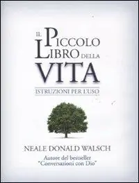 Il piccolo libro della vita. Istruzioni per l‘uso Occasione