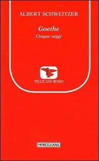 Goethe. Cinque saggi Esclusivo