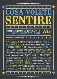 Ultima Occasione Cosa volete sentire. Compilation di racconti di cantautori italiani