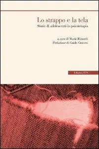 Ultima Occasione Lo strappo e la tela. Storie di adolescenti in psicoterapia