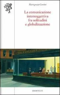 Nuovo Arrivo La comunicazione intersoggettiva fra solitudini e globalizzazione