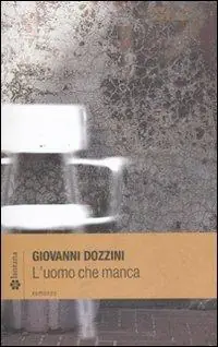 Offerta Del Giorno L‘ uomo che manca