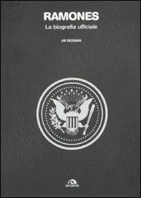 Ramones. La biografia ufficiale Solo Oggi