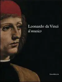 Leonardo da Vinci. Il musico. Ediz. illustrata Occasione