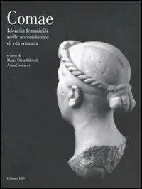 Promo Stagionale Comae. Identità femminili nelle acconciature di età romana