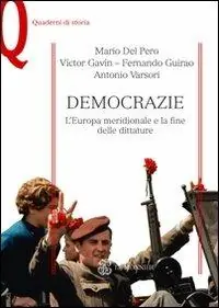Prezzo Conveniente Democrazie. L‘Europa meridionale e la fine delle dittature