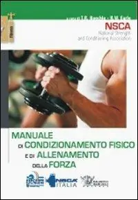 Manuale di condizionamento fisico e di allenamento della forza Non Perdere