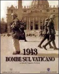 Must-Have 1943. Bombe sul Vaticano