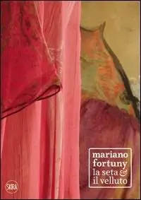 Saldi Mariano Fortuny. La seta e il velluto. Ediz. italiana e inglese