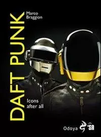 Direttamente Dal Produttore Daft Punk. Icons after all. Ediz. italiana