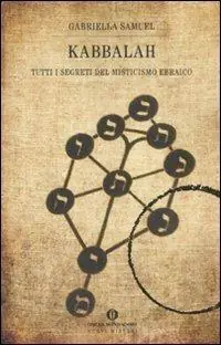 Kabbalah. Tutti i segreti del misticismo ebraico Di Tendenza