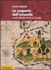 Compra Online La scoperta dell‘umanità. Incontri atlantici nell‘età di Colombo