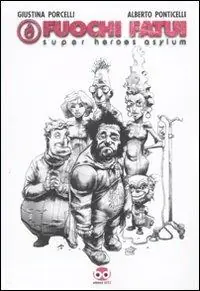 Fuochi fatui. Super heroes asylum A Buon Prezzo