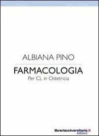 Farmacologia per CL in ostetricia Professionale