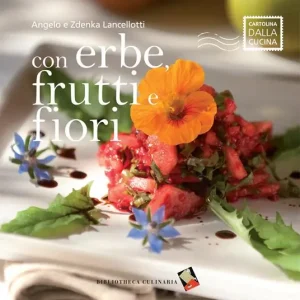 Scelto Dai Clienti Con erbe, frutti e fiori. Ediz. a colori
