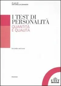 I test di personalità. Quantità e qualità Must-Have