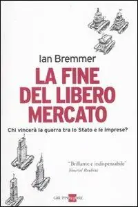 Solo Oggi La fine del libero mercato. Chi vince la guerra tra Stati e grandi imprese?