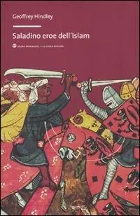 Saladino eroe dell‘Islam Solo Oggi