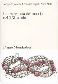 La letteratura del mondo nel XXI secolo Direttamente Dal Produttore