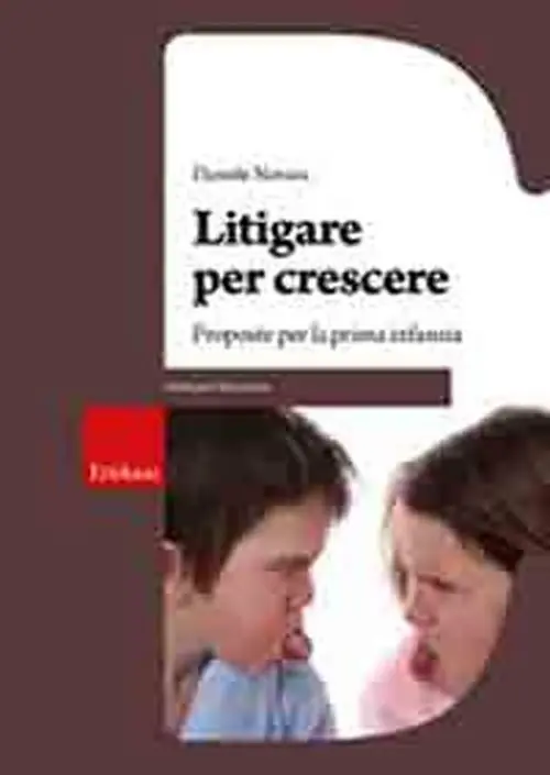 Nuova Collezione Litigare per crescere. Proposte per la prima infanzia