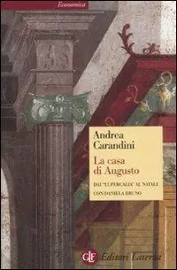 Super Prezzo La casa di Augusto. Dai «Lupercalia» al Natale