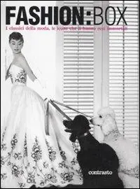 Fashion Box. I classici della moda, le icone che li hanno resi immortali. Ediz. illustrata Pagamento Sicuro