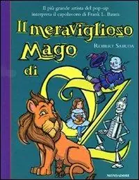Soddisfatti O Rimborsati Il meraviglioso mago di Oz. Libro pop-up. Ediz. illustrata