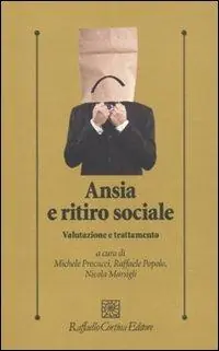 Ansia e ritiro sociale. Valutazione e trattamento Prezzo Basso