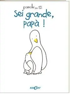 Must-Have Sei grande, papà!