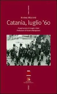 Catania, luglio ‘60 Di Tendenza