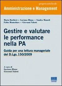 Gestire e valutare le performance nella PA Must-Have