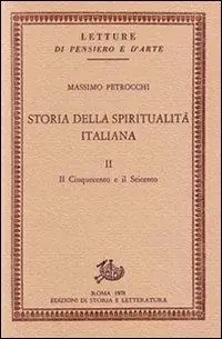 Promo Stagionale Storia della spiritualità italiana. Vol. 2 Il Cinquecento e il Seicento