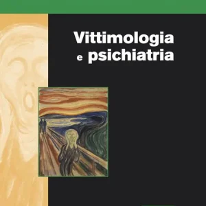 Vittimologia e psichiatria Professionale