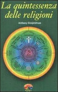 La quintessenza delle religioni Compra Oggi Stesso