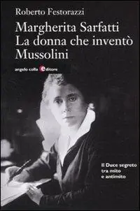 Pagamento Sicuro Margherita Sarfatti. La donna che inventò Mussolini